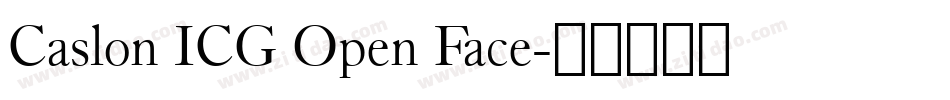 Caslon ICG Open Face字体转换